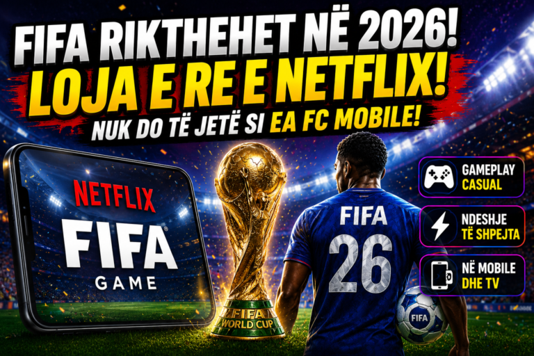 FIFA rikthehet në 2026 dhe këtë