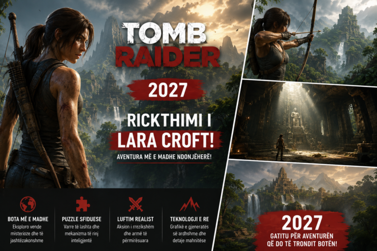 🔥 TOMB RAIDER 2027 PO VJEN! Lara Croft rikthehet në aventurën më të madhe ndonjëherë!