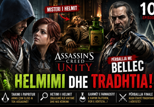 HELMIMI DHE TRADHTIA! Arno përballet me Bellec në Assassin's Creed Unity (Episodi 10)