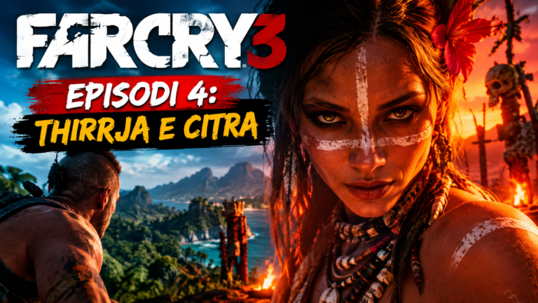 Far Cry 3 – Episodi 4: Thirrja e Citra