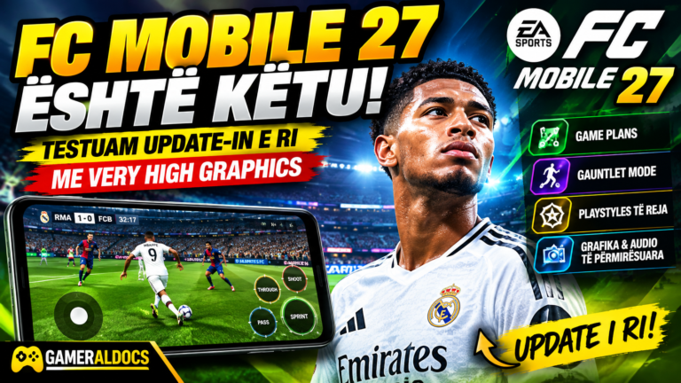 fc-mobile-27-update-gameplay-grafika-versioni-i-ri