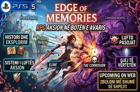 Edge of Memories – RPG Aksion në Botën e Avaris për PS5