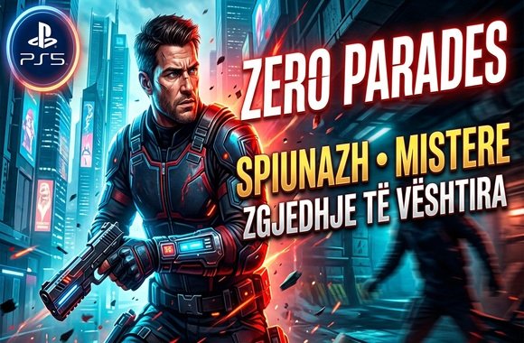 ZERO PARADES për PS5 – Spiunazh, Mistere dhe Zgjedhje të Vështira